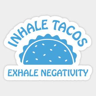 Inhale Tacos Sticker